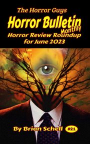 Horror Bulletin Monthly June 2023 cover image