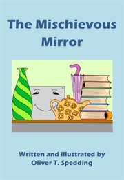 The Mischievous Mirror cover image