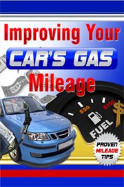 Improving Your Car's Gas Mileage cover image
