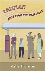Latolan : Tales From the Metroplex cover image