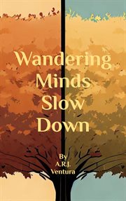 Wandering Minds Slow Down cover image