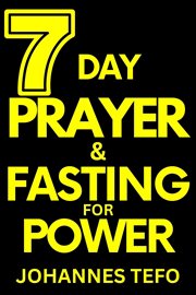 7 Day Prayer and Fasting for Power cover image