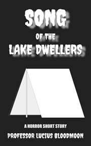 The Song of the Lake Dwellers cover image
