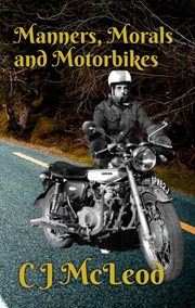 Manners, Morals & Motorbikes cover image