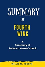 Summary of Fourth Wing By Rebecca Yarros cover image