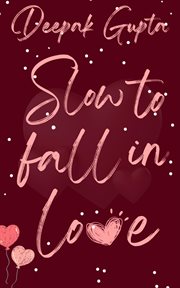 Slow to Fall in Love cover image