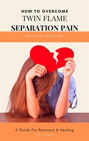 Twin Flame Separation Pain cover image