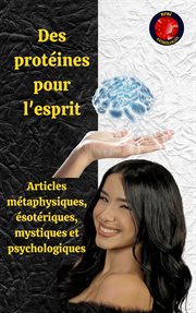 Des protéines pour l'esprit cover image