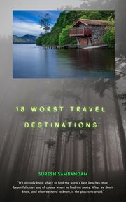 18 worst travel destinations cover image