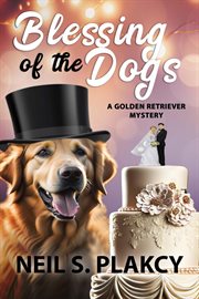 Blessing of the Dogs : Golden Retriever Mysteries cover image