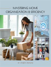 Mastering Home Organization and Efficiency cover image