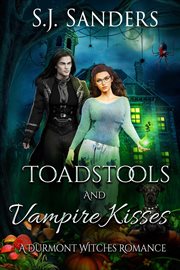 Toadstools and Vampire Kisses cover image