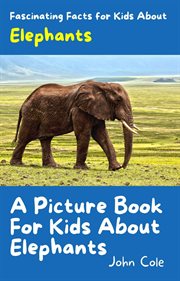 A Picture Book for Kids About Elephants cover image