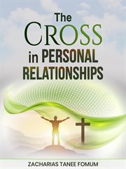 The Cross in Personal Relationships cover image