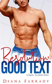 Resolution Good Text : A New Years Short Story cover image