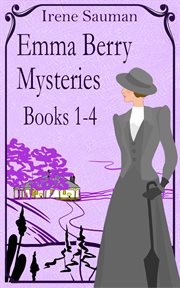 Emma Berry Mysteries : Books #1-4. Emma Berry Mysteries cover image
