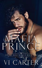 Mafia prince. Young Irish rebels cover image