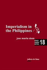 Imperialism in the Philippines : Sison Reader cover image