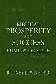 Biblical Prosperity and Success Ruminator Style cover image