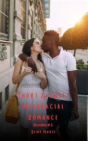 Short & Sweet Interracial Romance : Bundle # 1 cover image