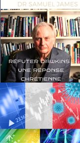 Réfuter Dawkins : Une Réponse Chrétienne cover image