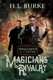 Magicians' Rivalry : Spellsmith & Carver cover image
