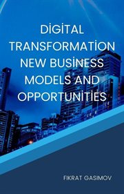 Digital Transformation New Business Models and Opportunities cover image