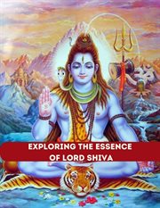 Exploring the Essence of Lord Shiva cover image