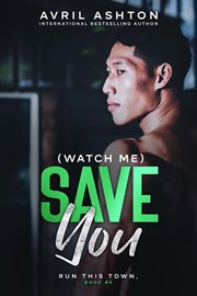 (Watch Me) Save You cover image