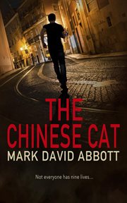 The Chinese Cat : John Hayes Thriller cover image