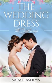 The Wedding Dress--The Conclusion cover image