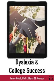 Dyslexia and College Success cover image