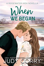 When We Began : Ridgewater High Romance cover image