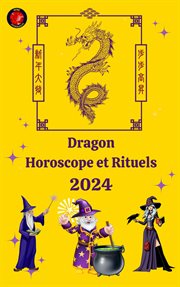 Dragon Horoscope et Rituels 2024 cover image