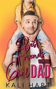 Best Friends With the Girl Dad cover image
