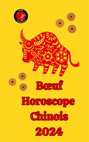 Bœuf Horoscope Chinois 2024 cover image