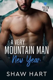 A very mountain man New Year. Fallen Peak cover image