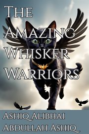 The Amazing Whisker Warriors cover image