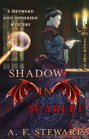Shadow in Scarlet: A Heyward and Andersen Mystery : A Heyward and Andersen Mystery cover image