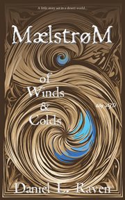 Maelstrom : Of Winds and Colds cover image