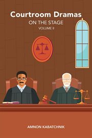 Courtroom Dramas on the Stage, Volume 2 cover image