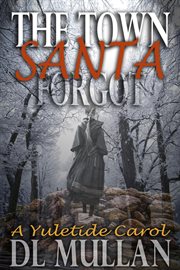The Town Santa Forgot cover image