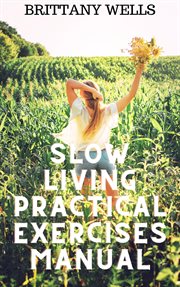 Slow Living Practical Exercises Manual cover image