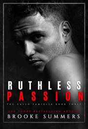 Ruthless Passion : Gallo Famiglia cover image