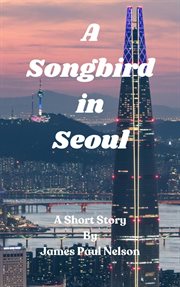 A Songbird in Seoul cover image