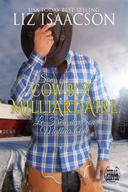 Son Cow-boy Milliardaire : Le Frère de Son Meilleur Ami cover image
