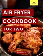 Air fryer cookbook for two cover image