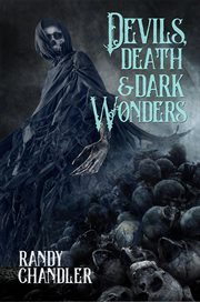 Devils, Death & Dark Wonders cover image