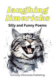 Laughing Limericks : Silly and Funny Poems cover image