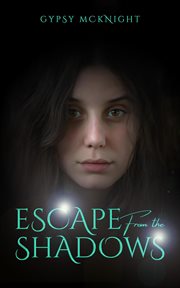 Escape From the Shadows cover image